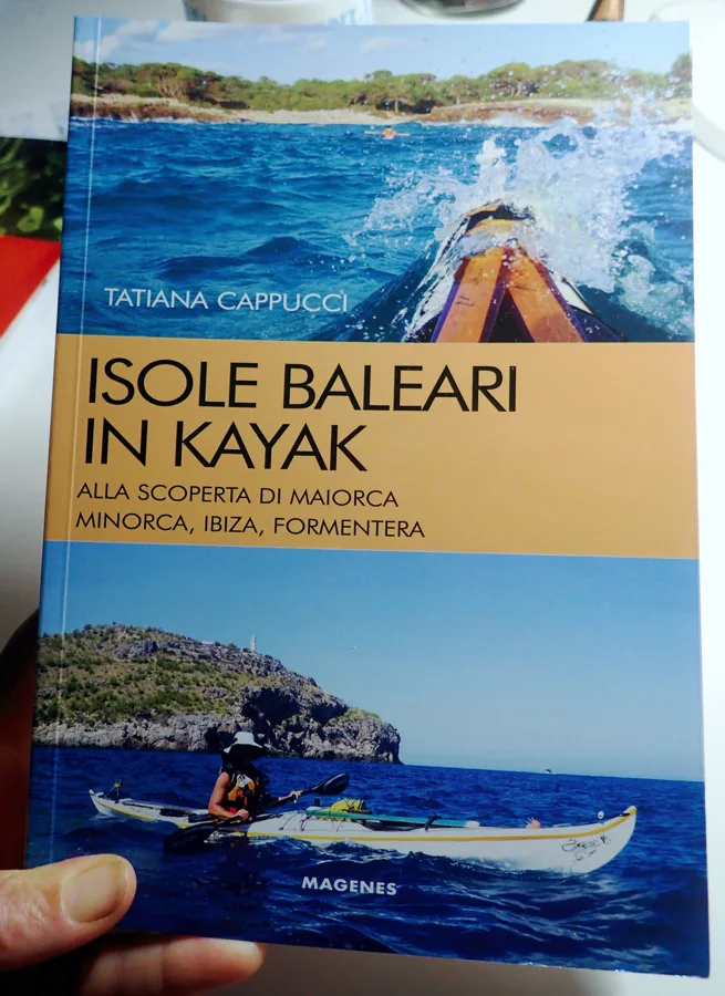 News Libro Isole Baleari in kayak: Maiorca, Minorca, Ibiza, Formentera: copertina del libro Isole Baleari in kayak di Tatiana Cappucci