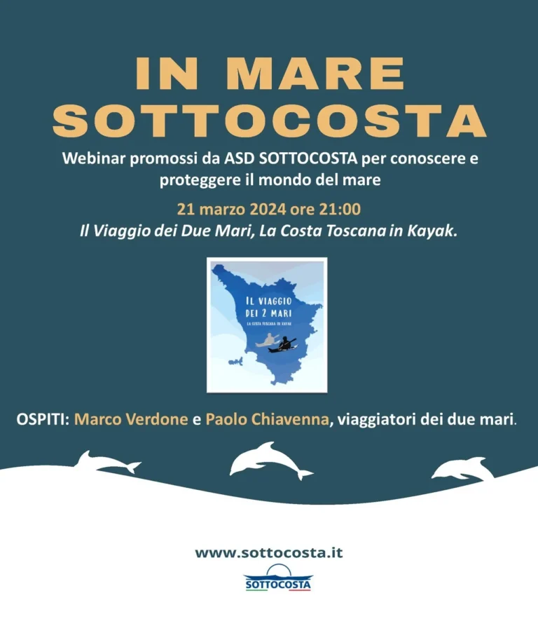 News Il viaggio dei 2 mari: la costa toscana in kayak: locandina del webinar In mare Sottocosta sul viaggio dei due mari
